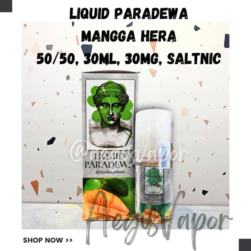 LIQUID PARADEWA MANGGA HERA 30ML 30MG SALTNIC