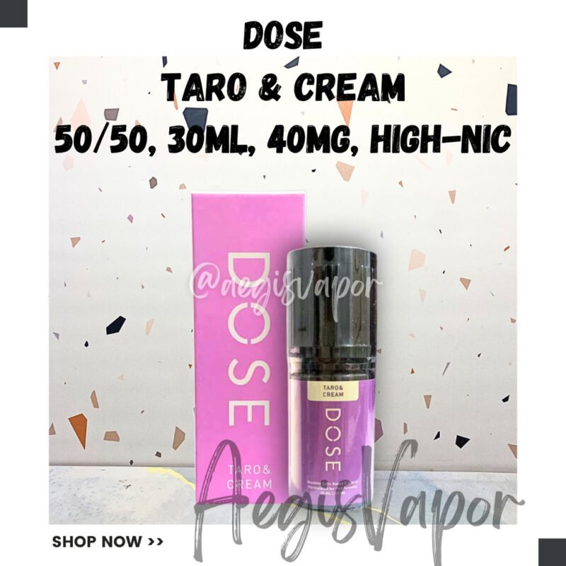 Dose Taro & Cream 30ml 40mg