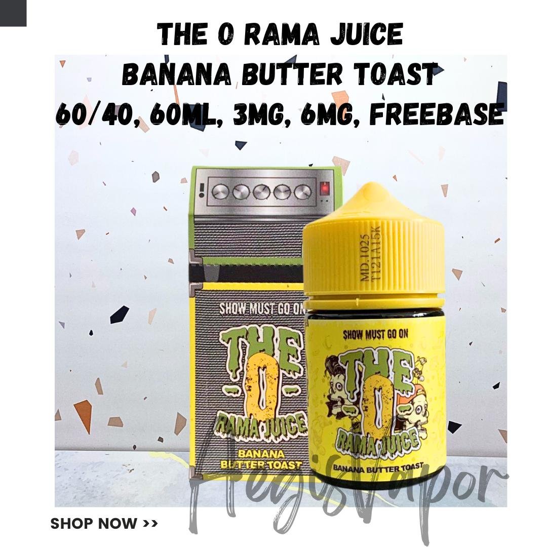 The O Rama Juice Banana Butter Toast 60ml Freebase